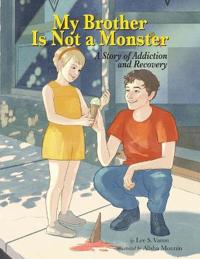 Bokomslag for "My Brother Is Not A Monster"