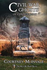 Civil War Ghosts of Connecticut