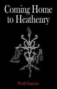Coming Home to Heathenry