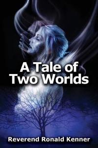 A Tale of Two Worlds