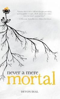 Never a Mere Mortal