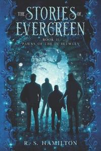 The Stories of Evergreen Book II