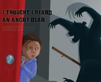 I Thought I Heard an Angry Bear