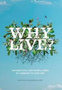 Why Live?