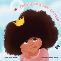 Ebony and Her Crown