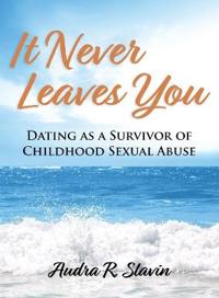 It Never Leaves You
