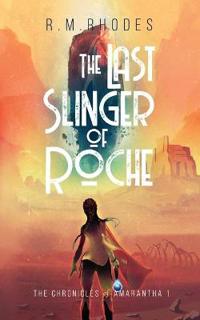 Bokomslag för "The Last Slinger of Roche"