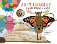 Bokomslag för "Just Imagine a More Beautiful World"