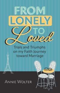 From Lonely to Loved