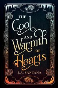 The Cool and Warmth of Hearts