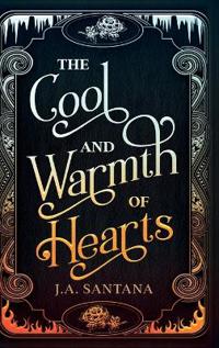 Bokomslag för "The Cool and Warmth of Hearts"