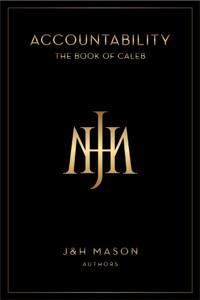Accountability: The Book of Caleb