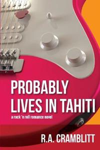 Probably Lives in Tahiti