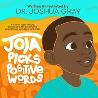 Joja Picks Positive Words to Say