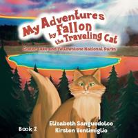 Bokomslag för "My Adventures by Fallon the Traveling Cat"