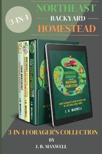 Bokomslag för "Northeast Backyard Homestead 3-In-1 Forager's Collection"