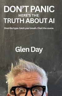 DON'T PANIC Here's The Truth About AI