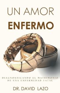 Un Amor Enfermo