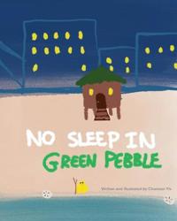 Bokomslag for "No Sleep In Green Pebble"