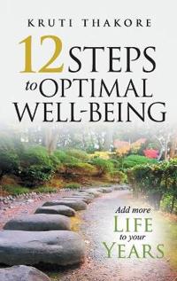12 Steps To Optimal Well-Being
