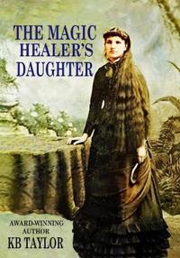 The Magic Healer's Daughter