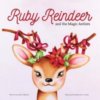 Bokomslag for "Ruby Reindeer and the Magic Antlers"