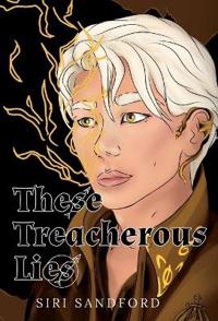 These Treacherous Lies