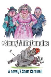 Bokomslag for "#ScaryWhiteFemales"