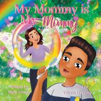 Bokomslag för "My Mommy is my Mommy"