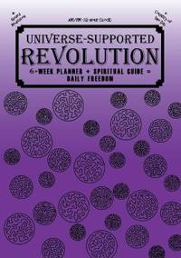 Universe-Supported Revolution