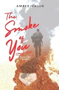 The Smoke of You