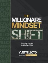 The Millionaire Mindset Shift