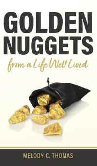 Bokomslag for "Golden Nuggets From a Life Well Lived"
