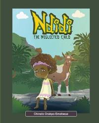 Bokomslag for "Ndidi, the Neglected Child"