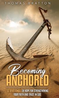 Becoming Anchored