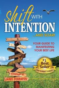 Shift with Intention and Soar!