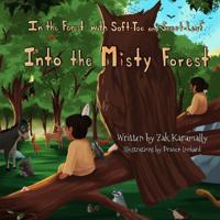 In Zaami's Forest with Soft-Toe and Sweet-Leaf
