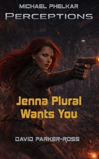 Jenna Plural Wants You