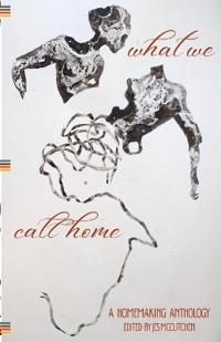 What We Call Home