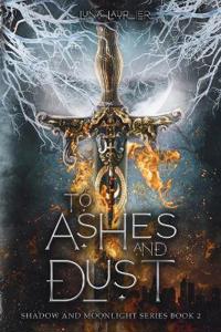 Bokomslag för "To Ashes and Dust"