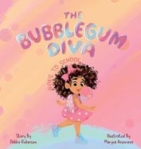 Bokomslag for "The Bubblegum Diva Goes to School"