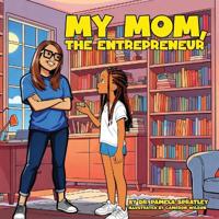 My Mom, The Entrepreneur