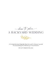 How to Plan a Backyard Wedding