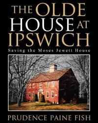 The Olde House At Ipswich