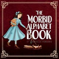 Bokomslag for "The Morbid Alphabet Book"