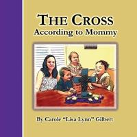 Bokomslag for "The Cross According to Mommy"