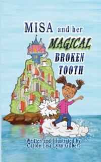 Bokomslag for "Misa and her Magical Broken Tooth"