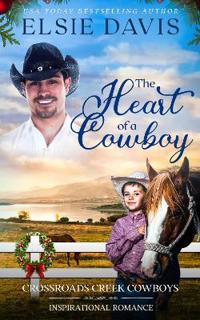 The Heart of a Cowboy
