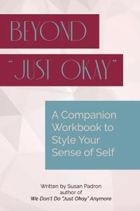 Beyond "just okay"