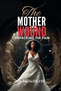 The Mother Wound